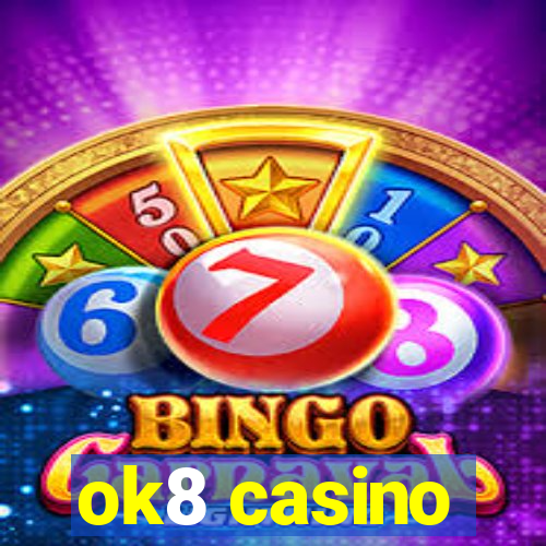 ok8 casino